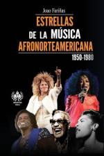 Estrellas de la música afronorteamericana (1950-1980) af Joao Fariñas