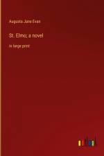 St. Elmo; a novel af Augusta Jane Evan