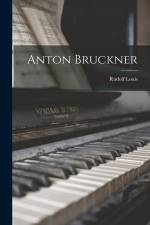 Anton Bruckner af Rudolf Louis