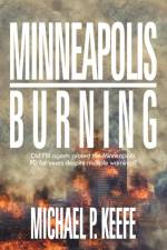Minneapolis Burning af Michael P. Keefe