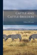 Cattle and Cattle-Breeders af William M'Combie