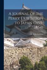 A Journal of the Perry Expedition to Japan (1853-1854) af S. Wells Williams