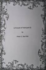 In Pursuit of Truth (part 2) af Peter C. van Pelt