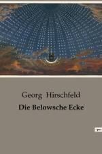 Die Belowsche Ecke af Georg Hirschfeld