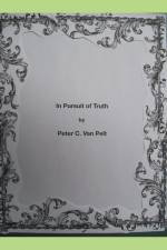 In Pursuit of Truth af Peter C. van Pelt