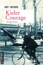 Kieler Courage af Kay Jacobs