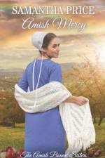 Amish Mercy: Amish Romance af Samantha Price