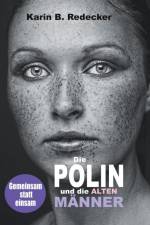 Die Polin und die alten Männer af Karin B Redecker