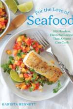 For the Love of Seafood af Karista Bennett