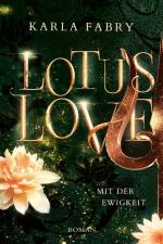 Lotus Love: Mit der Ewigkeit ... af Karla Fabry
