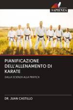 PIANIFICAZIONE DELL'ALLENAMENTO DI KARATE af Juan Castillo