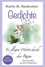 Gedichte af Karin B Redecker