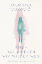 #MS - Das kriegen wir wieder weg! af Jasminka Vukovic