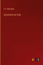 Geschichte der Erde af E. A. Roßmäßler