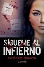Sígueme al infierno af Eva M. Soler