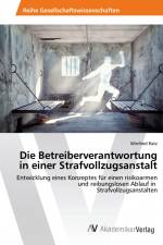 Die Betreiberverantwortung in einer Strafvollzugsanstalt af Winfried Ratz