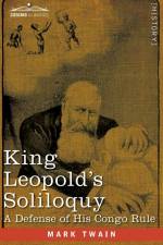 King Leopold's Soliloquy af Mark Twain