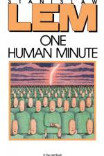 One Human Minute af Stanislaw Lem