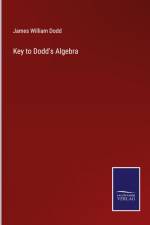 Key to Dodd's Algebra af James William Dodd