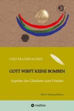 Gott wirft keine Bomben af Udo Manshausen