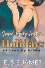 Holidays at Brew by Brewer af Elsie James