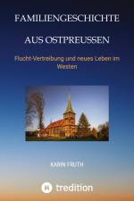 Familiengeschichten aus Ostpreußen af Karin Fruth
