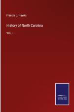 History of North Carolina af Francis L. Hawks