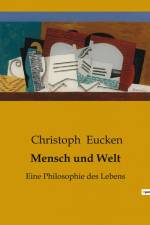 Mensch und Welt af Christoph Eucken