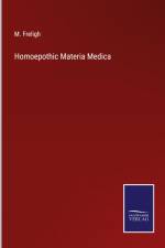 Homoepothic Materia Medica af M. Freligh