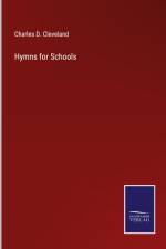 Hymns for Schools af Charles D. Cleveland