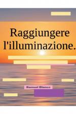 Raggiungere l'illuminazione. af Samuel Blanco