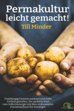 Permakultur leicht gemacht! af Till Minder