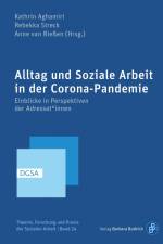 Alltag und Soziale Arbeit in der Corona-Pandemie af Kathrin Aghamiri