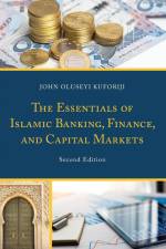 The Essentials of Islamic Banking, Finance, and Capital Markets af John Oluseyi Kuforiji
