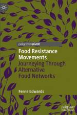 Food Resistance Movements af Ferne Edwards