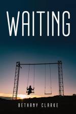 Waiting af Bethany Clarke