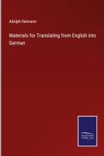 Materials for Translating from English into German af Adolph Heimann