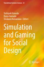Simulation and Gaming for Social Design af Toshiyuki Kaneda