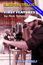 SLEEPER TRILOGY--Three Undiscovered First features by Rick Schmidt 1973-1983 af Himself