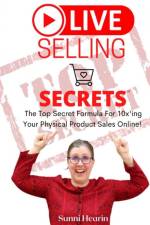 Live Selling Secrets af Sunni Hearin