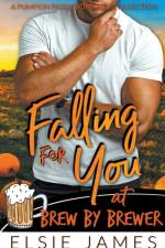 Falling for You at Brew by Brewer af Elsie James