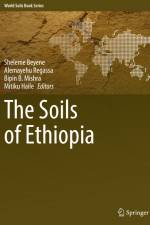 The Soils of Ethiopia af Sheleme Beyene
