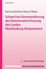 Schweriner Kommentierung der Kommunalverfassung des Landes Mecklenburg-Vorpommern af Thomas Darsow