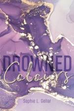 Drowned Colours af Sophie L. Gellar