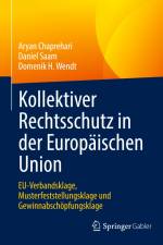 Kollektiver Rechtsschutz in der Europäischen Union af Aryan Chaprehari