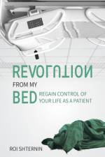 Revolution From My Bed af Roi Shternin