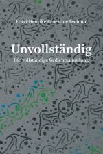 Unvollständig af Fritzi-Henrike Ernestine Fechner