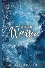 Unter Wasser af Sarah Hunziker