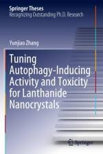Tuning Autophagy-Inducing Activity and Toxicity for Lanthanide Nanocrystals af Yunjiao Zhang