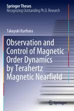 Observation and Control of Magnetic Order Dynamics by Terahertz Magnetic Nearfield af Takayuki Kurihara